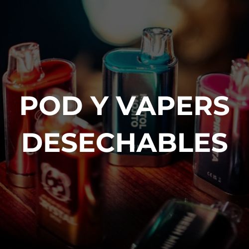 Pod y Vapers Desechables